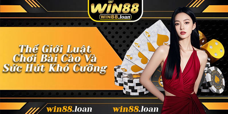 Thế Giới Luật Chơi Bài Cào Và Sức Hút Khó Cưỡng